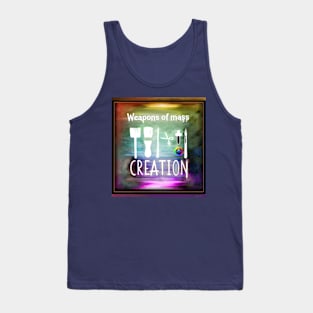 Weapons of mass creation Tank Top